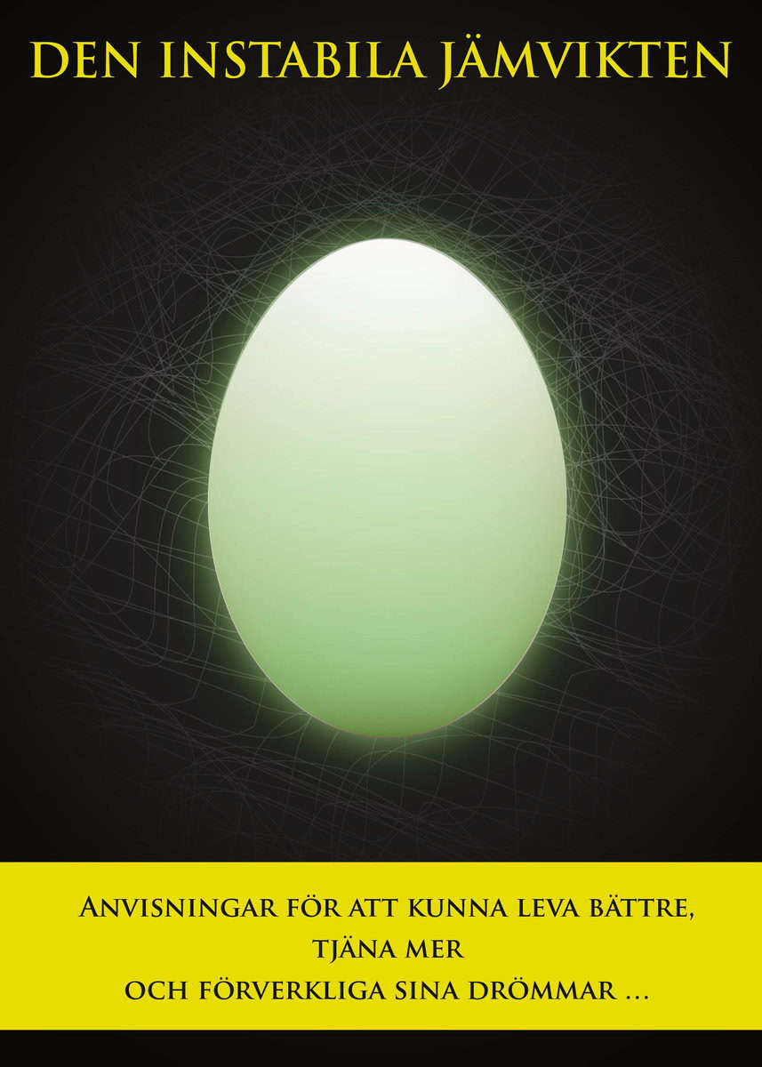 Defina, Raffaele | Den instabila jämvikten : Anvisningar för att kunna leva bättre, tjäna mer och förverkliga sina drömmar