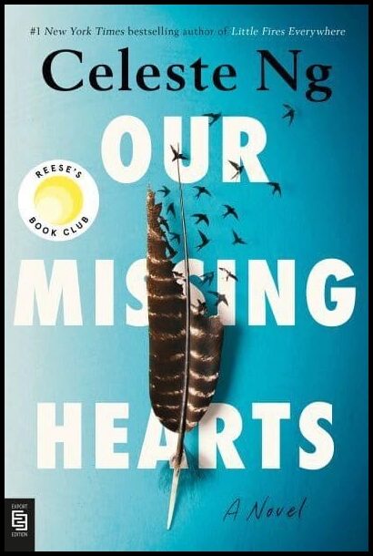 Ng, Celeste | Our Missing Hearts
