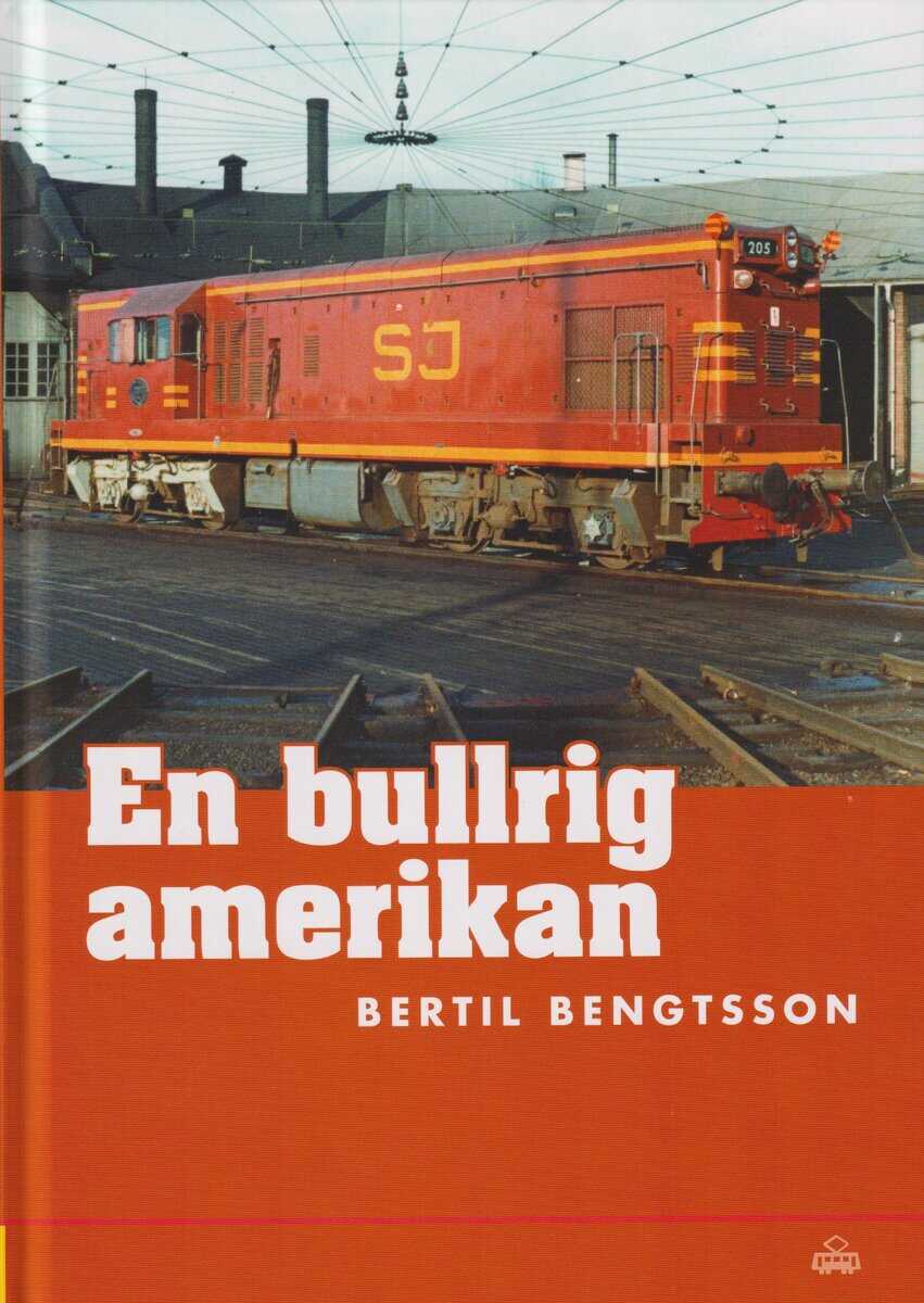 Bengtsson, Bertil | En bullrig amerikan : Dieselelektriska loket GM G12 7707 som blev SJ T42 205