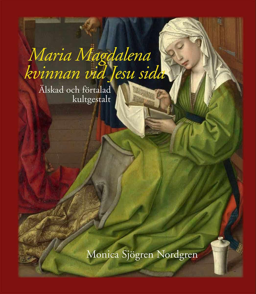 Sjögren Nordgren, Monica | Maria Magdalena : Kvinnan vid Jesu sida