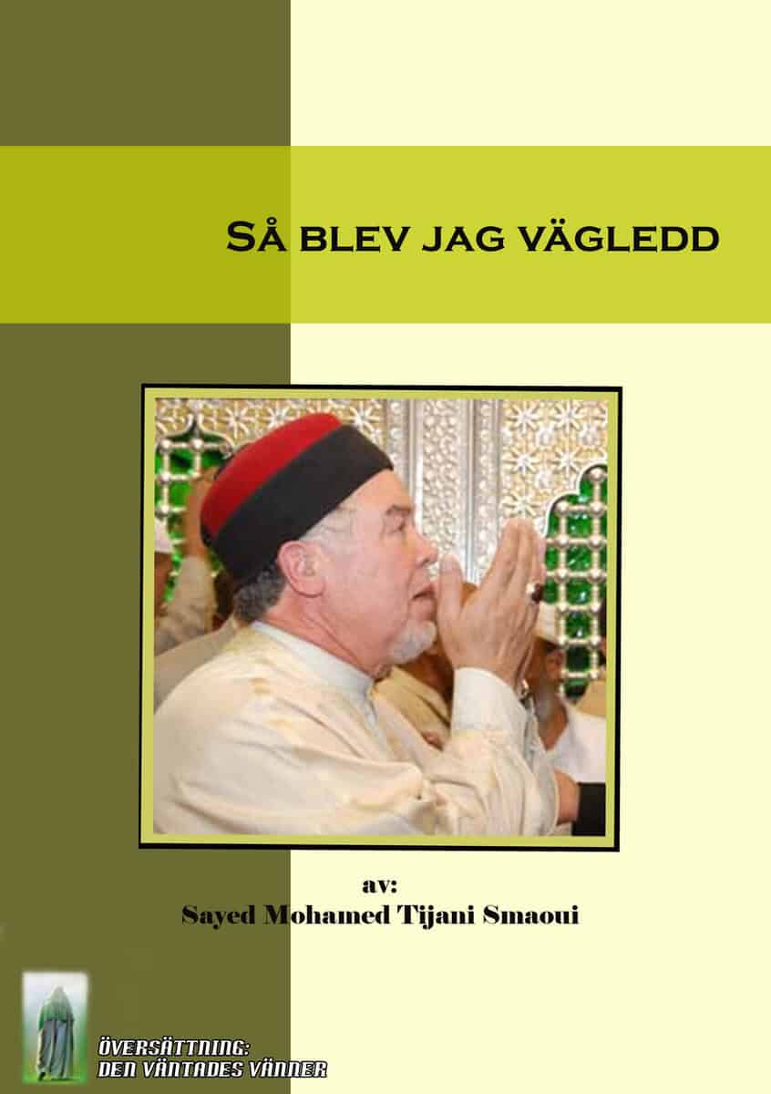 Tijani al Samawi, Seyyed Mohammad | Så blev jag vägledd