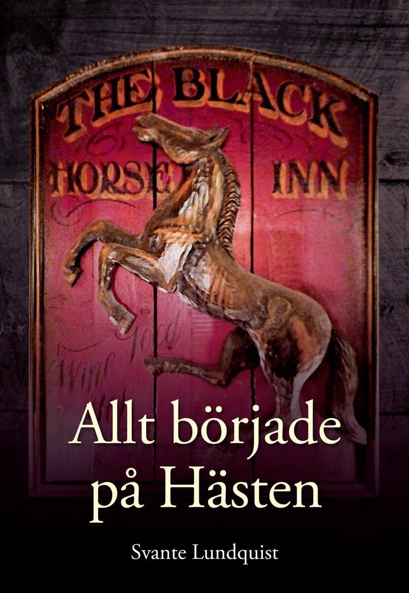 Lundquist, Svante | Allt började på Hästen
