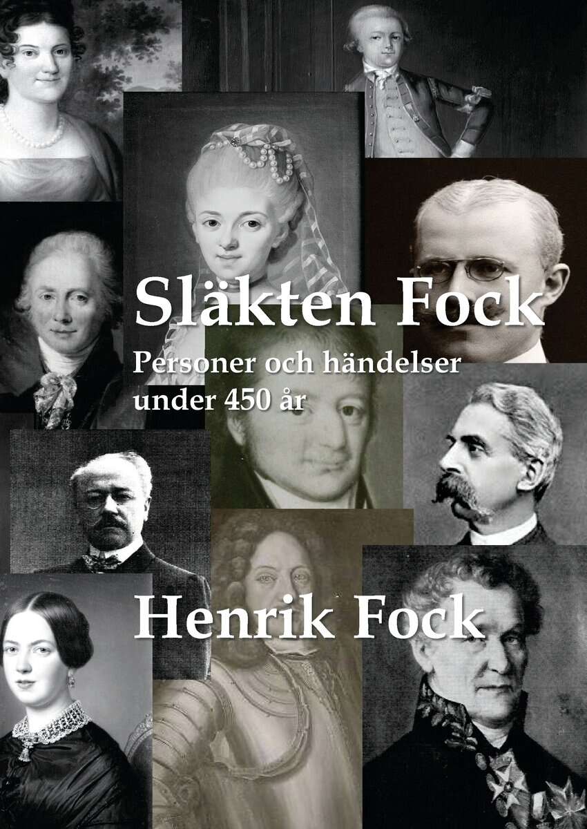 Fock, Henrik | Släkten Fock : Personer och händelser under 450 år
