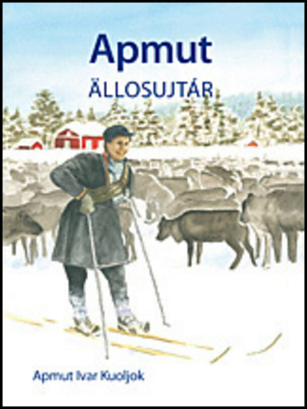Kuoljok, Apmut Ivar | Apmut Ällosujtár