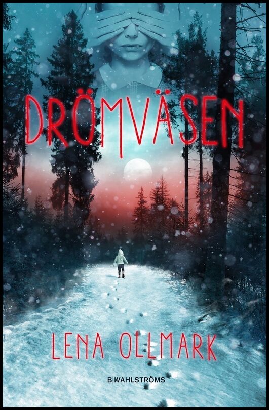 Ollmark, Lena | Drömväsen