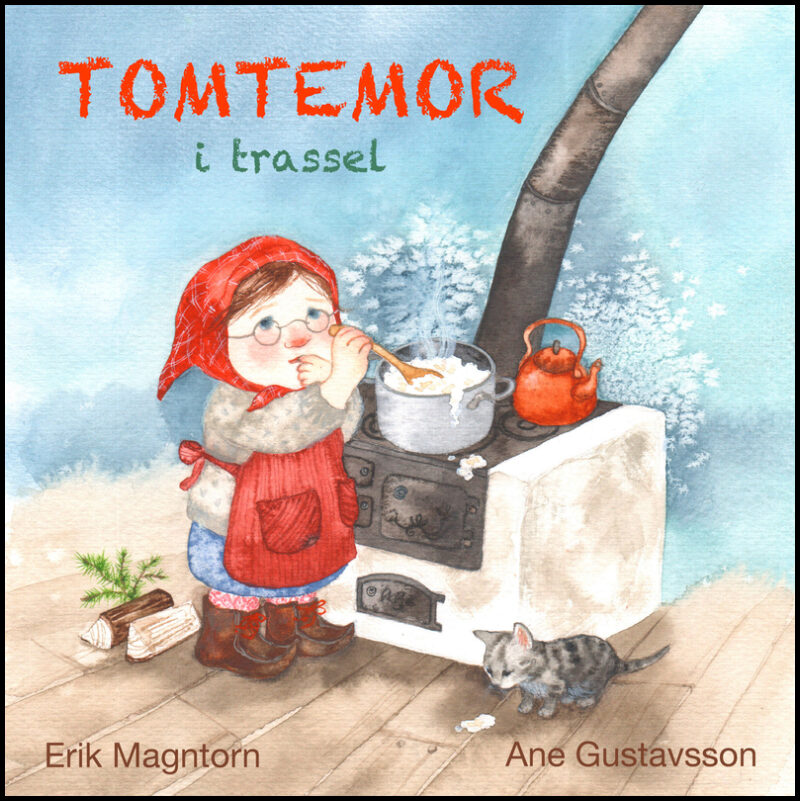 Magntorn, Erik | Tomtemor i trassel