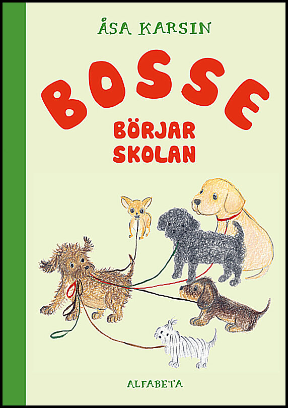 Karsin, Åsa | Bosse börjar skolan