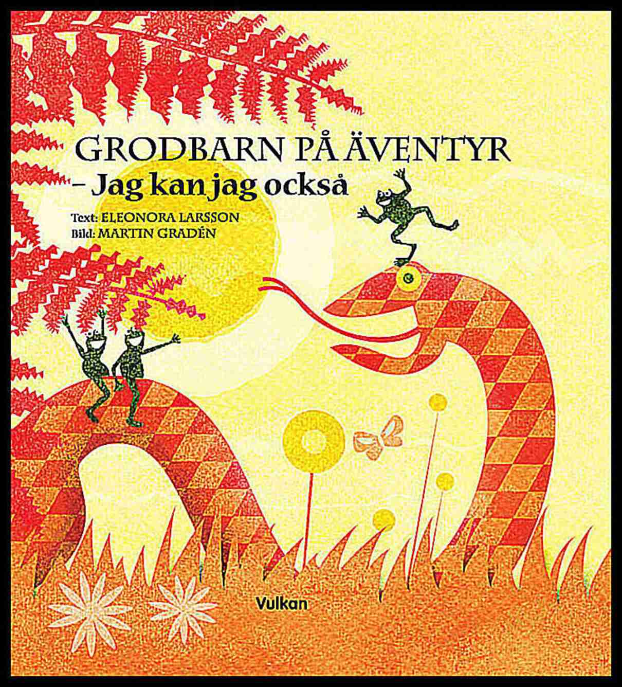 Larsson, Eleonora | Grodbarn på äventyr : Jag kan jag också