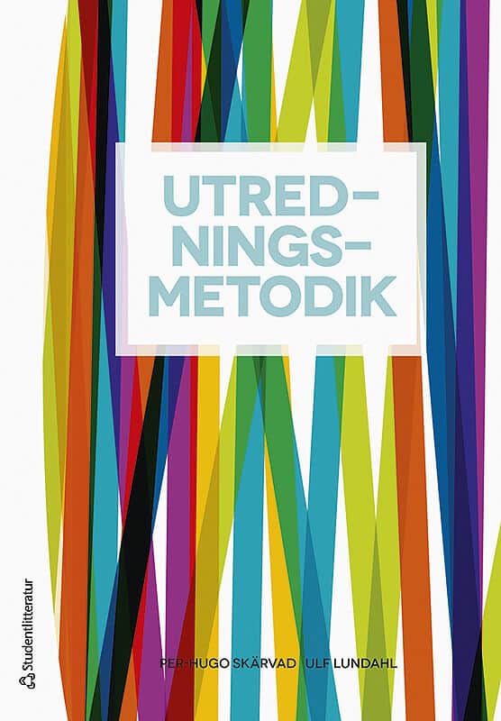 Skärvad, Per-Hugo | Lundahl, Ulf | Utredningsmetodik