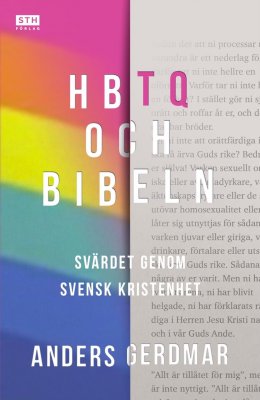 Gerdmar, Anders | HBTQ och Bibeln : Svärdet genom svensk kristenhet