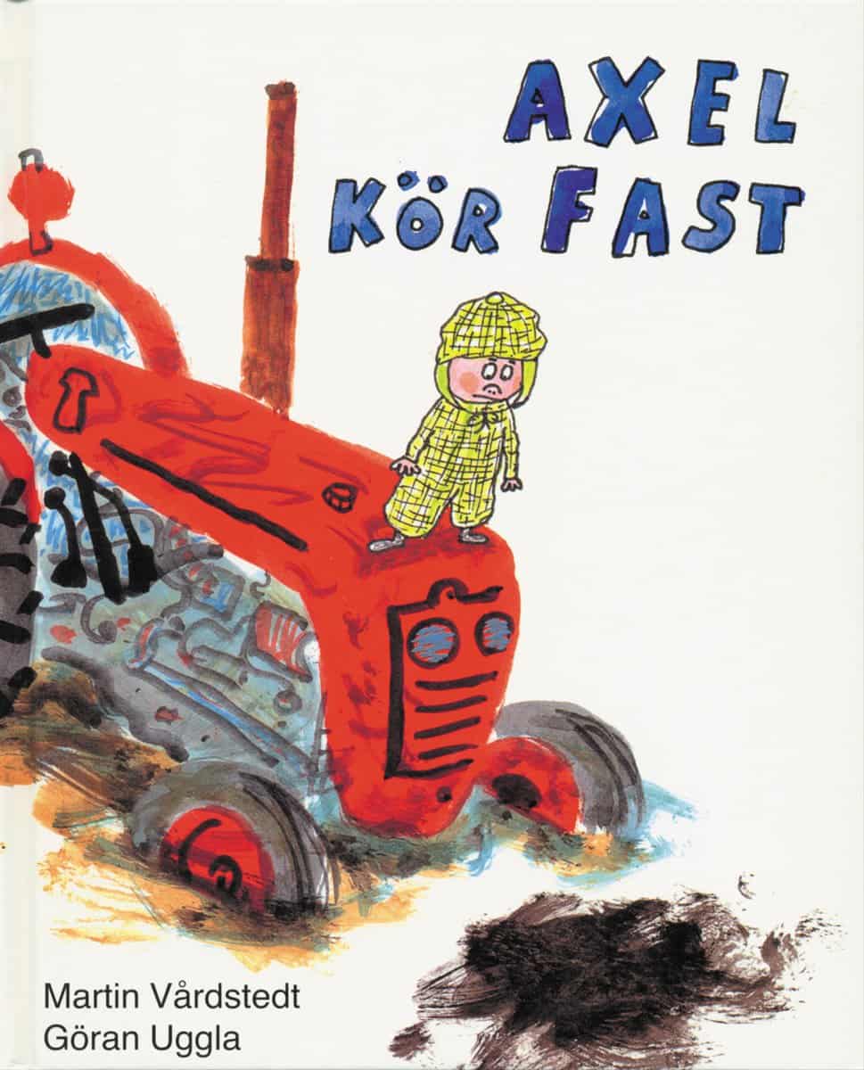 Vårdstedt, Martin | Axel kör fast