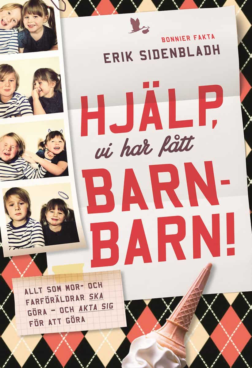 Sidenbladh, Erik | Hjälp, vi har fått barnbarn!