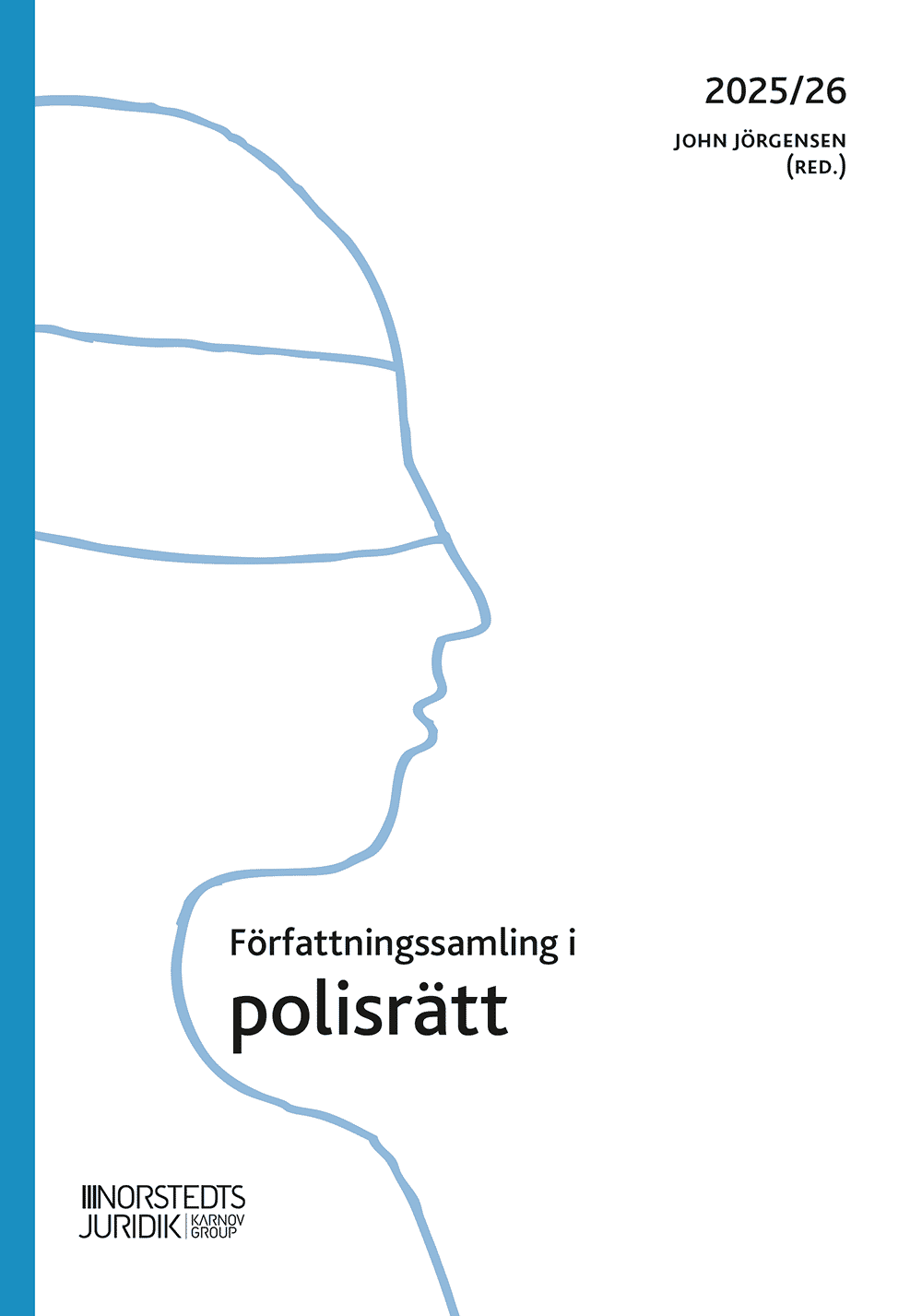 Jörgensen, John | Författningssamling i polisrätt : 2025/2026