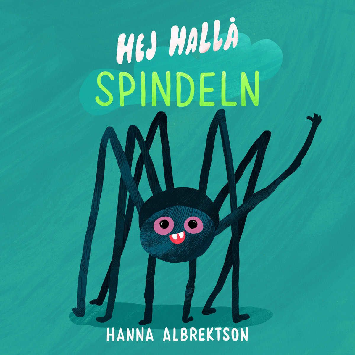 Albrektson, Hanna | Hej hallå spindeln