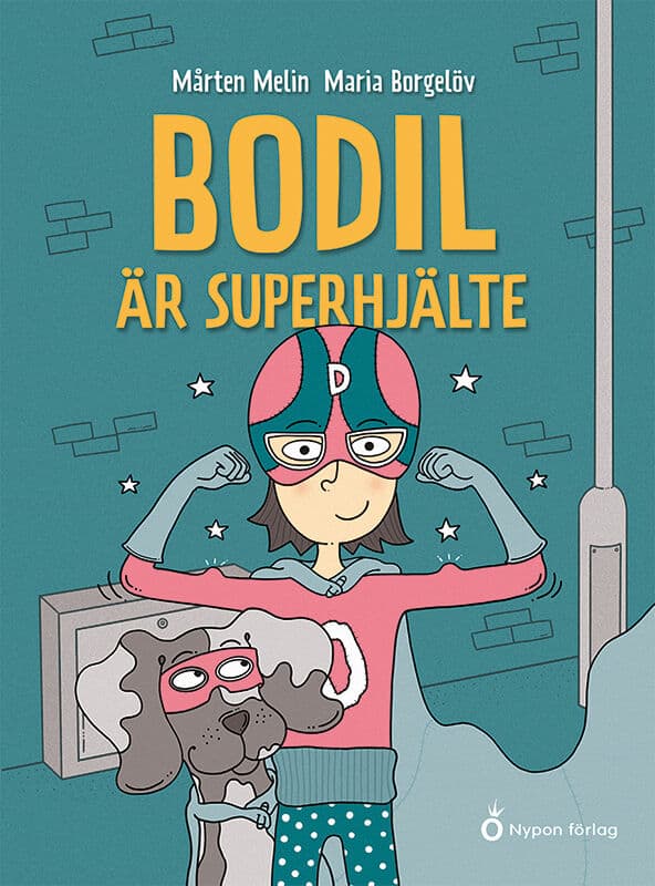Melin, Mårten | Bodil är superhjälte