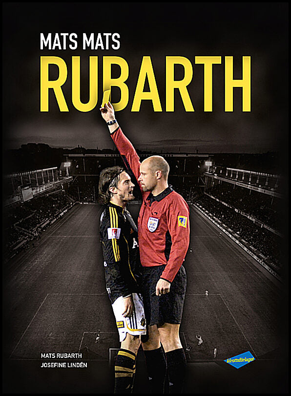 Rubarth, Mats | Lindén, Josefine | Mats Mats Rubarth