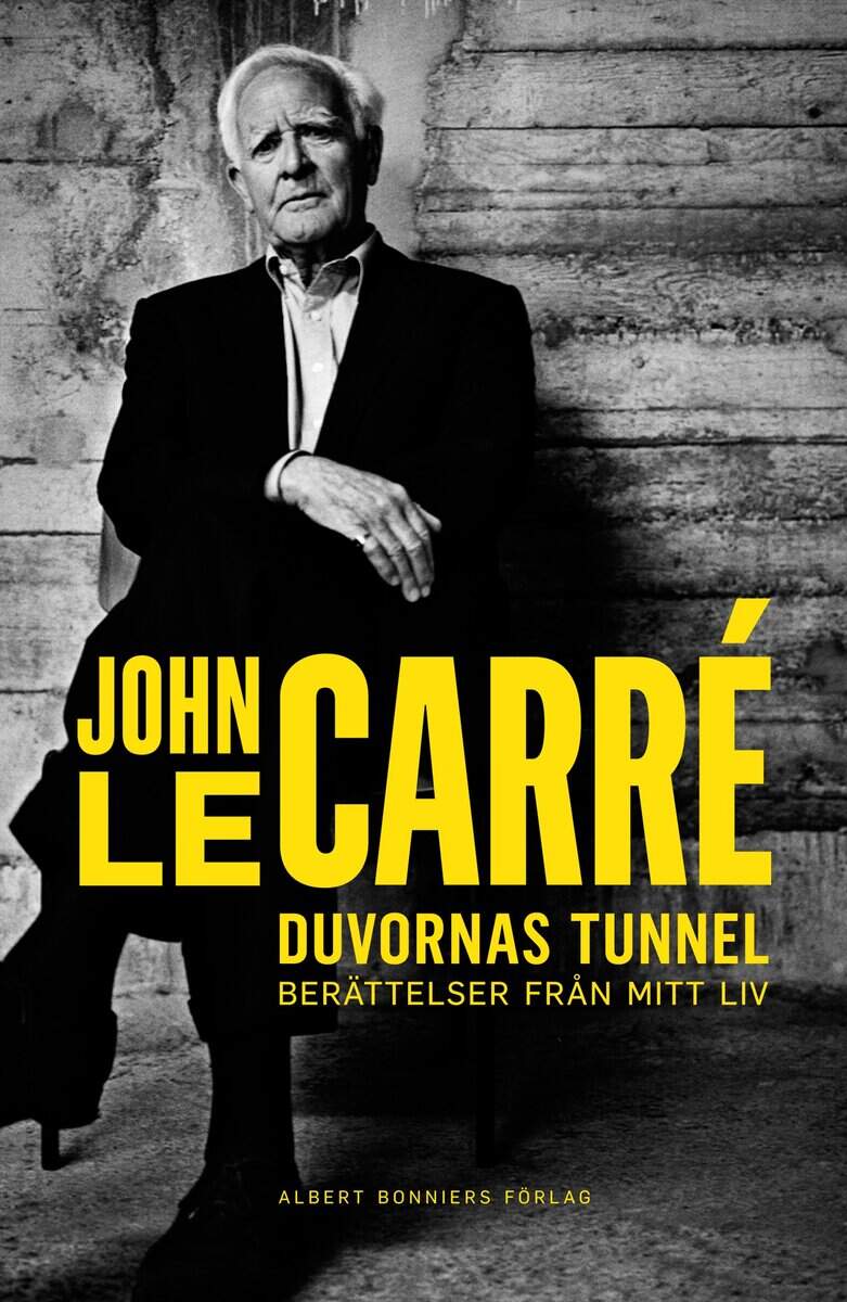 le Carré, John | Duvornas tunnel : Berättelser från mitt liv