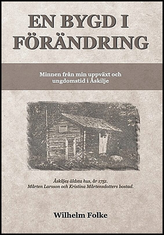 Folke, Wilhelm | En bygd i förändring