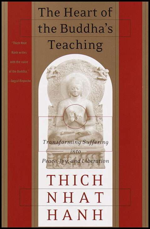 Hanh, Thich Nhat | Heart of Buddha's Teaching