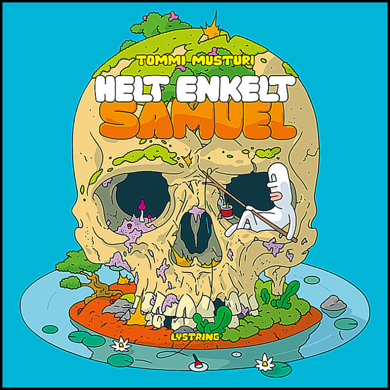 Musturi, Tommi | Helt enkelt Samuel