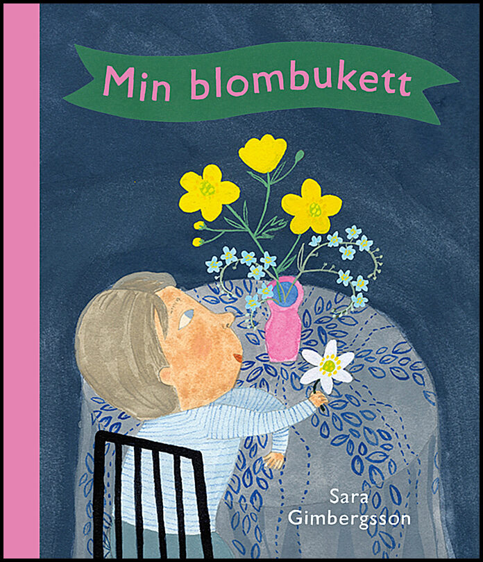 Gimbergsson, Sara | Min blombukett