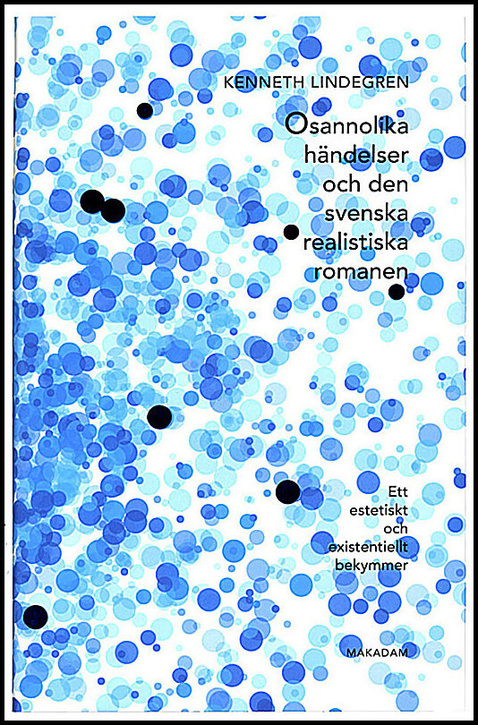 Lindegren, Kenneth | Osannolika händelser och den svenska realistiska romanen