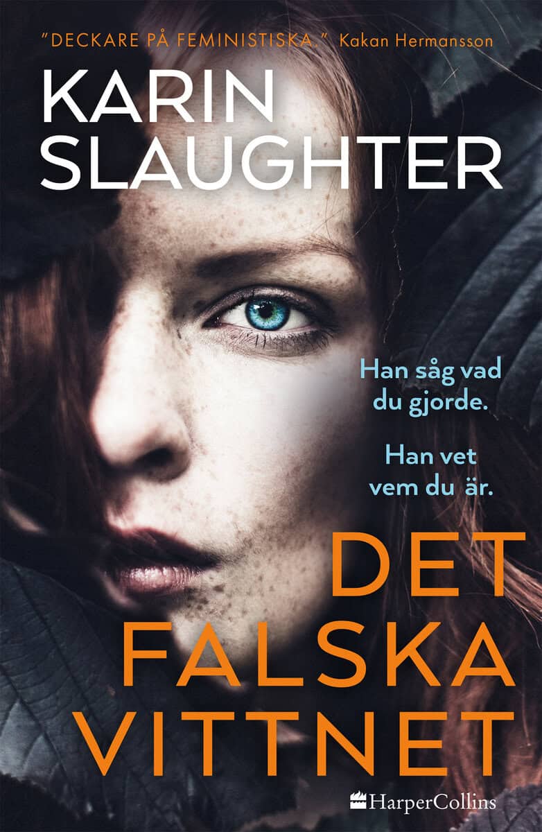 Slaughter, Karin | Det falska vittnet