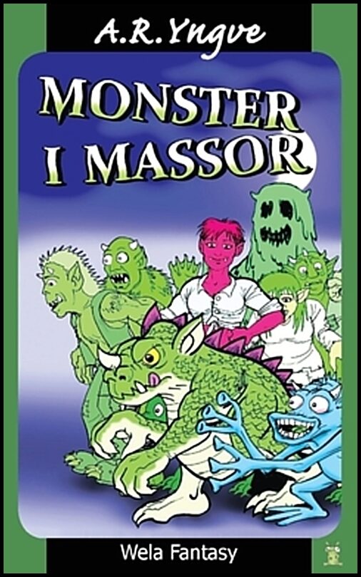Yngve, A. R. | Monster i massor