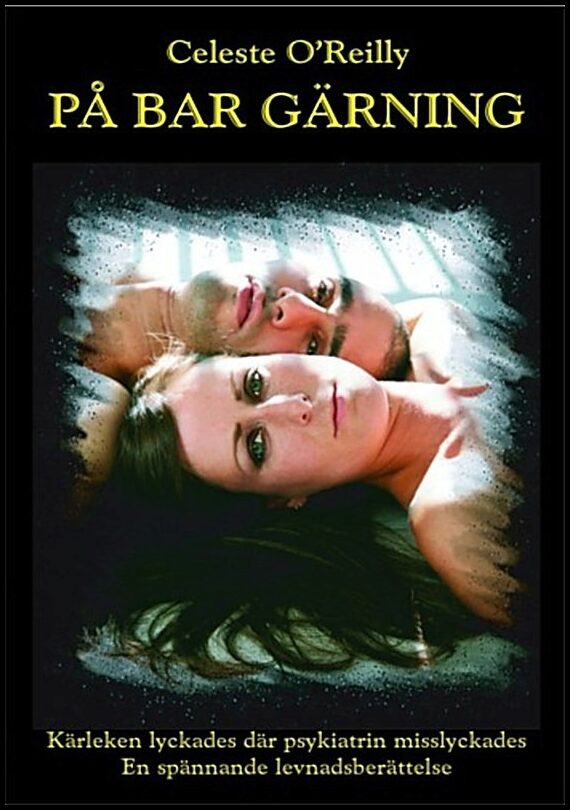 O'Reilly, Celeste | På bar gärning