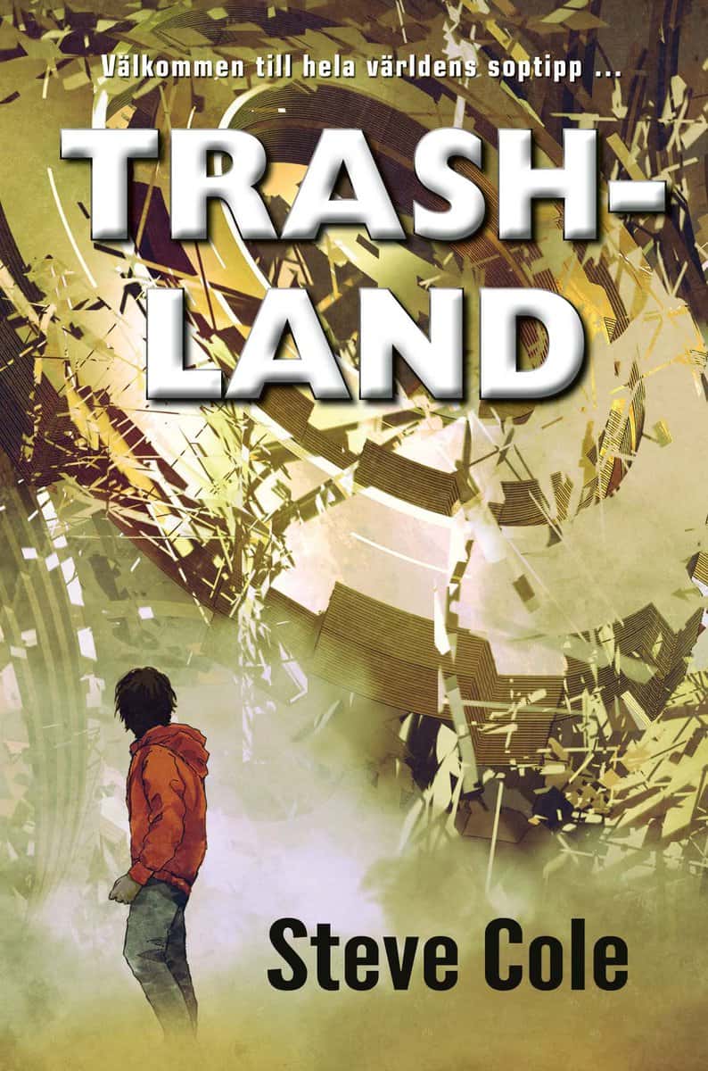 Cole, Steve | Trashland