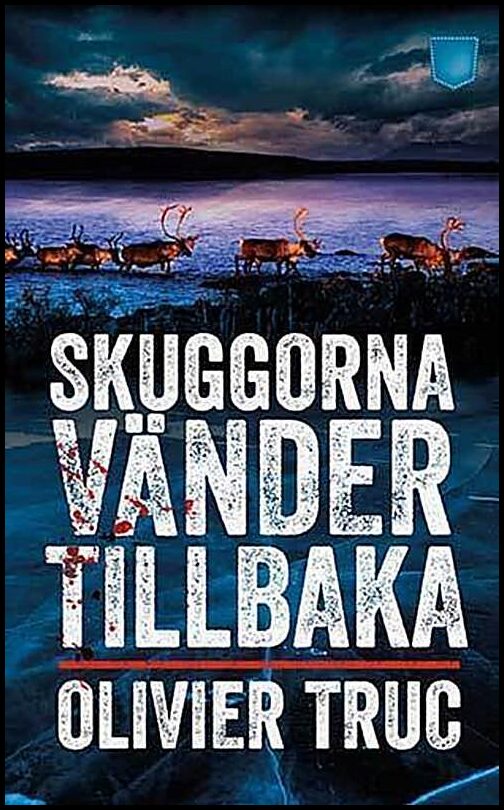 Truc, Olivier | Skuggorna vänder tillbaka