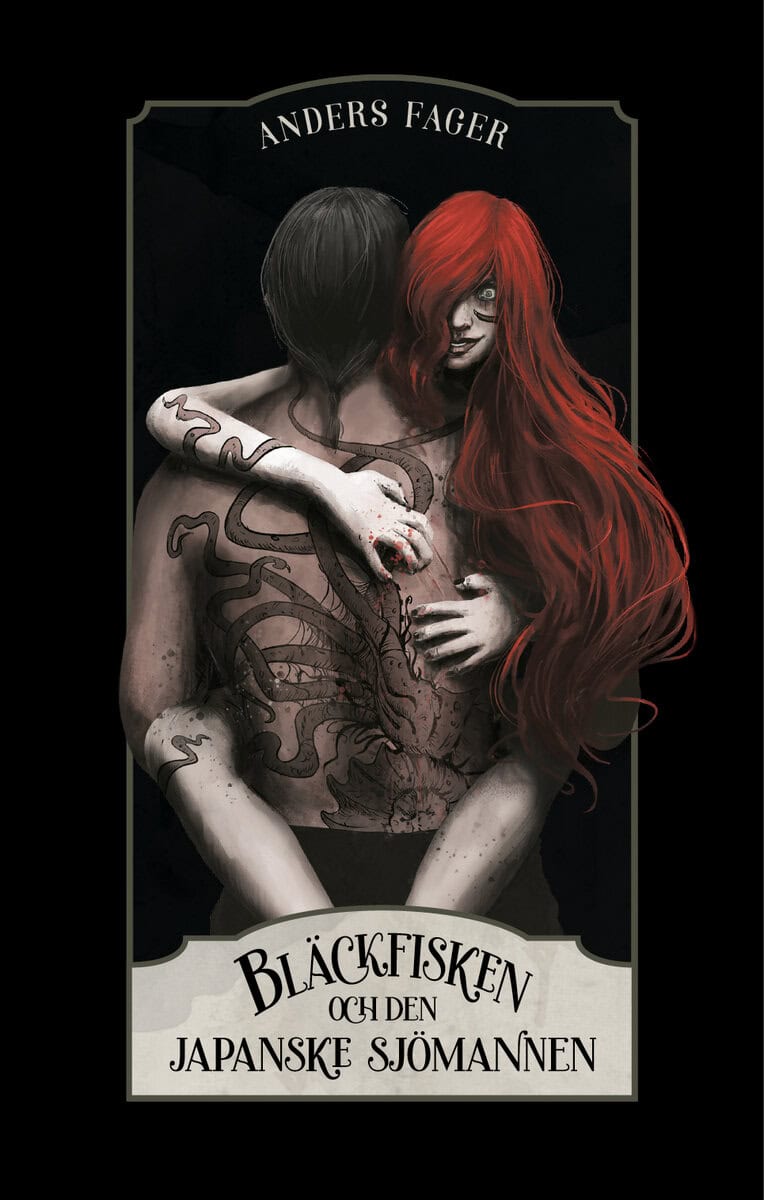 Fager, Anders | Bläckfisken och den japanske sjömannen