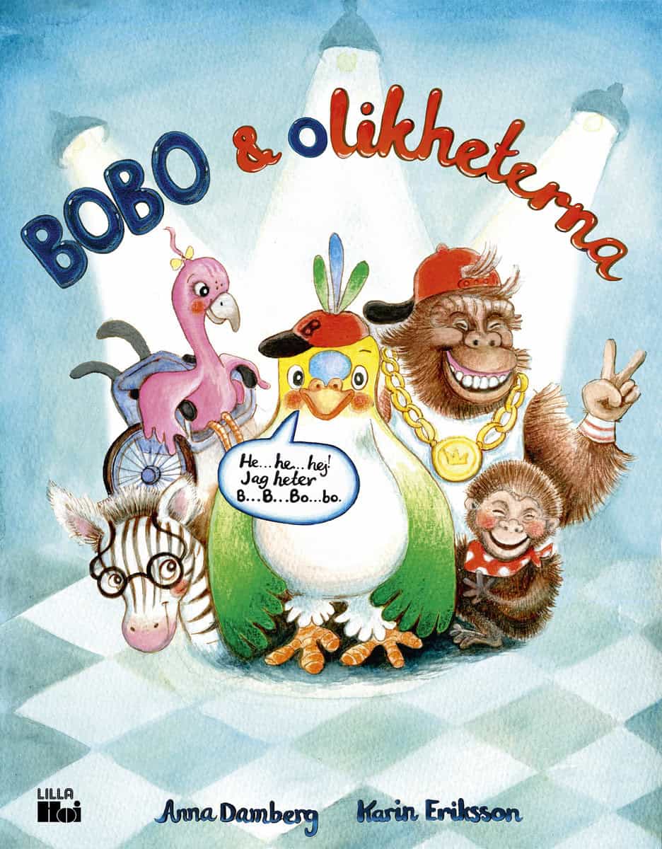 Damberg, Anna | Eriksson, Karin | Bobo och olikheterna