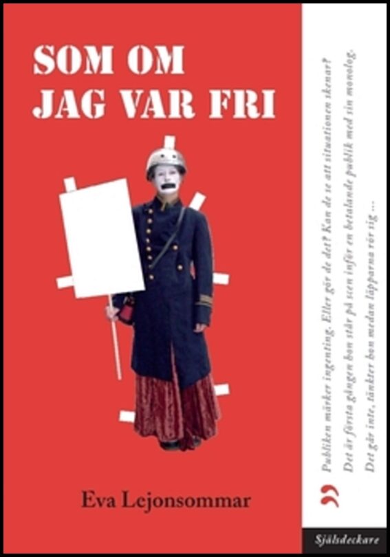 Lejonsommar, Eva | Som om jag var fri : Flykten från berättelsen