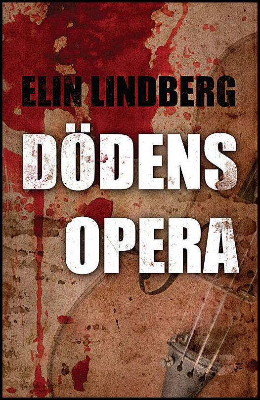Lindberg, Elin | Dödens opera