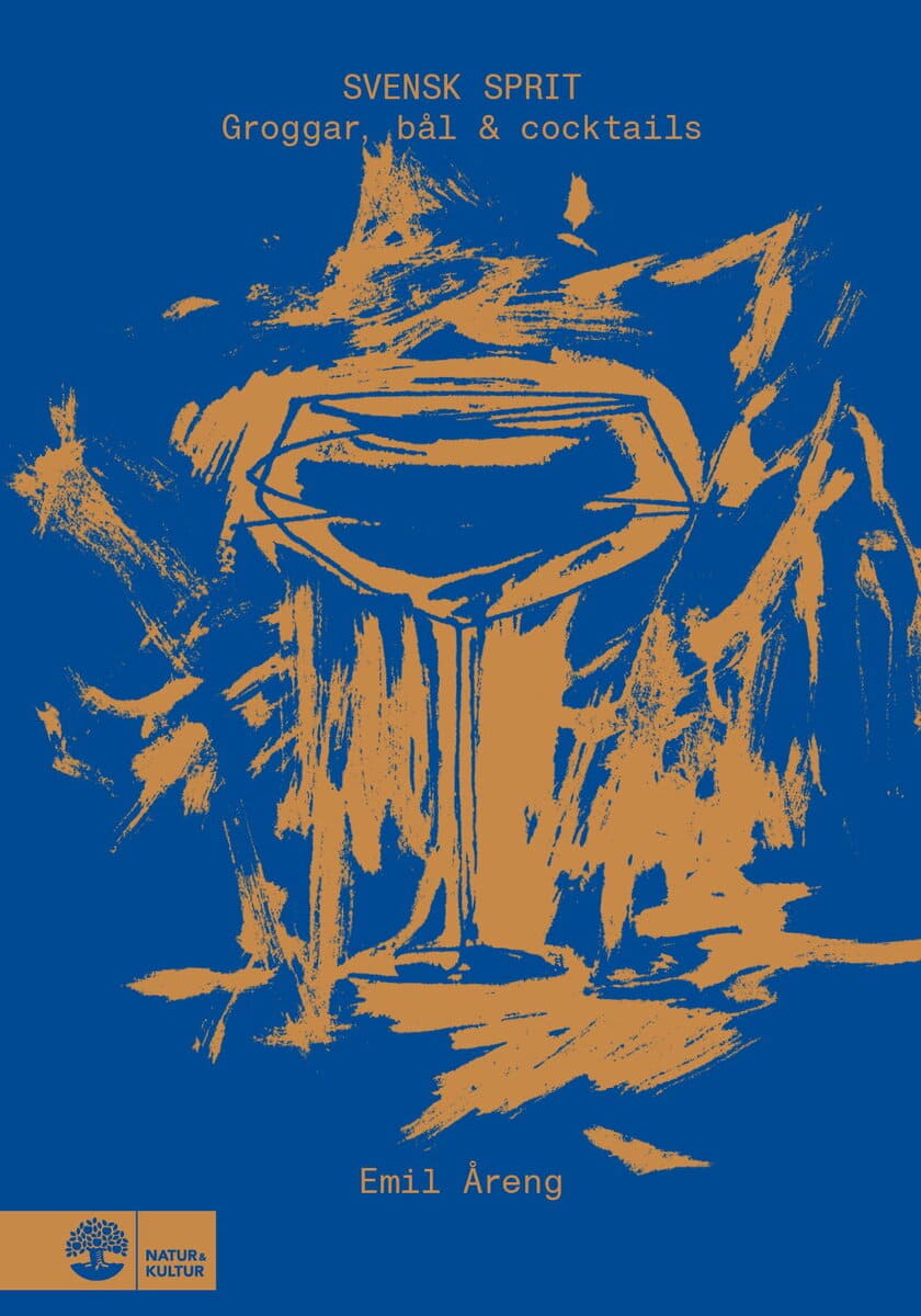 Åreng, Emil | Svensk sprit : Groggar, bål & cocktails
