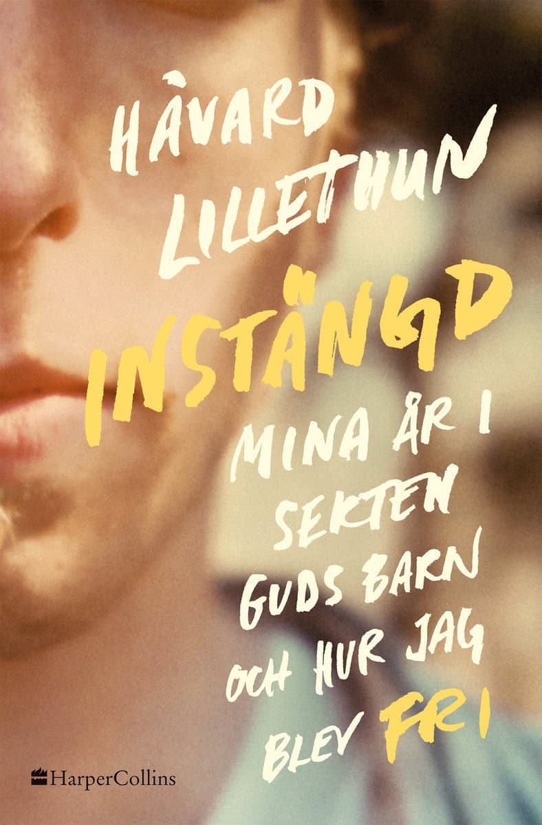 Lillethun, Håvard | Instängd : Mina år i sekten Guds barn och hur jag blev fri