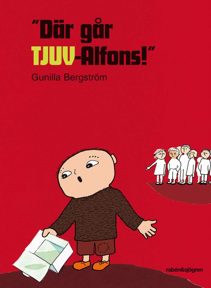 Bergström, Gunilla | 'Där går TJUV-Alfons!'