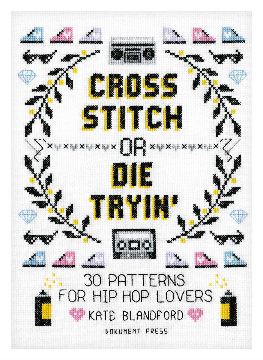 Blandford, Kate | Cross Stitch or Die Tryin'