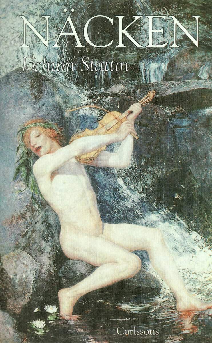 Stattin, Jochum | Näcken : Spelman eller gränsvakt?