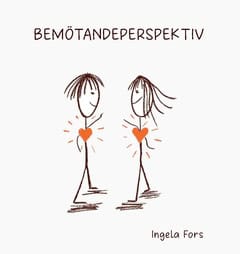 Fors, Ingela | Bemötandeperspektiv