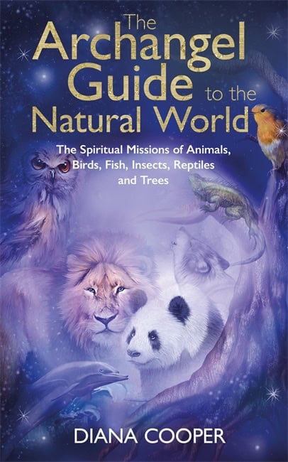 Cooper, Diana | Archangel guide to the animal world