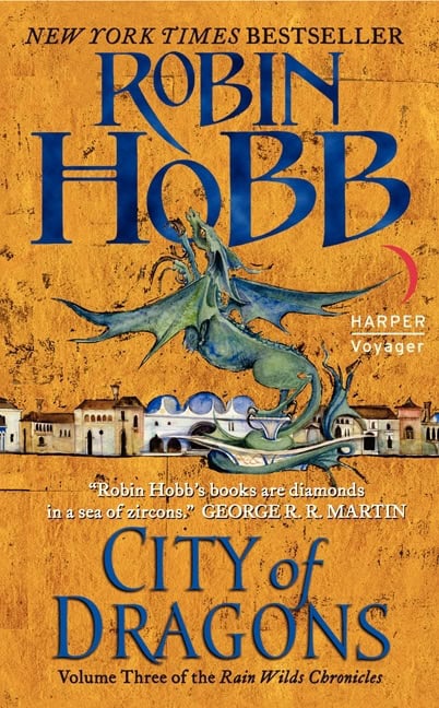 Hobb, Robin | City of Dragons : Volume Three of the Rain Wilds Chronicles