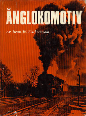 Fischerström, Iwan W. | Ånglokomotiv