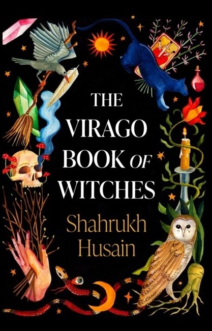 Husain, Shahrukh | Virago Book Of Witches