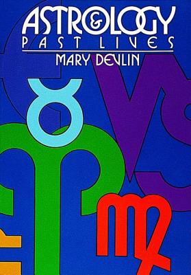 Devlin, Mary | Astrology & past lives