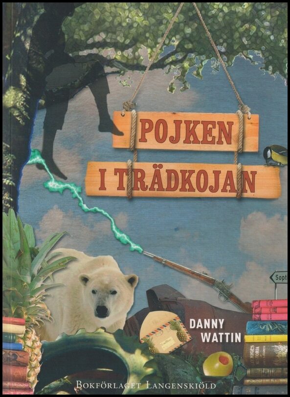 Wattin, Danny | Pojken i trädkojan