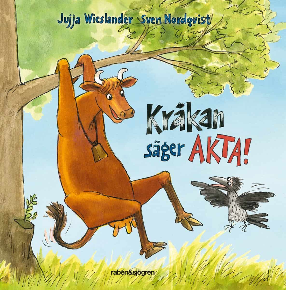 Wieslander, Jujja | Nordqvist, Sven | Kråkan säger AKTA!