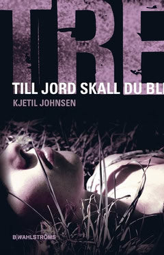 Johnsen, Kjetil | Till jord skall du bli