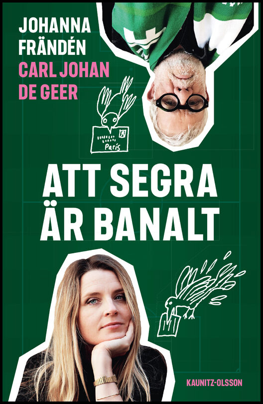 De Geer, Carl Johan| Frändén, Johanna | Att segra är banalt